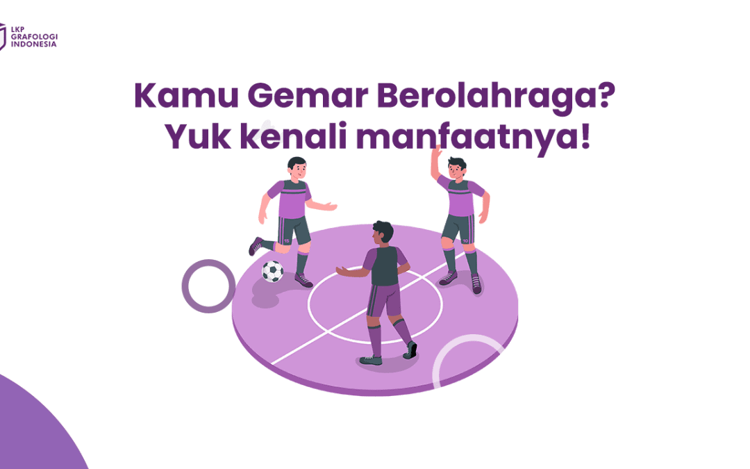 Kamu Gemar Berolahraga? Yuk kenali manfaatnya!