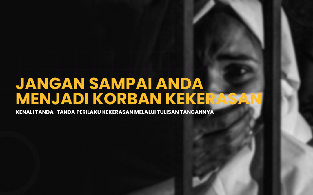 Kenali Tanda-Tanda Perilaku Kekerasan Lebih Awal! Ini Caranya!