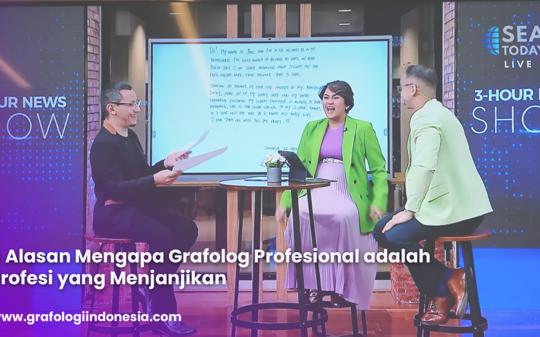 Inilah 5 Alasan Mengapa Grafolog Profesional adalah Profesi yang Menjanjikan
