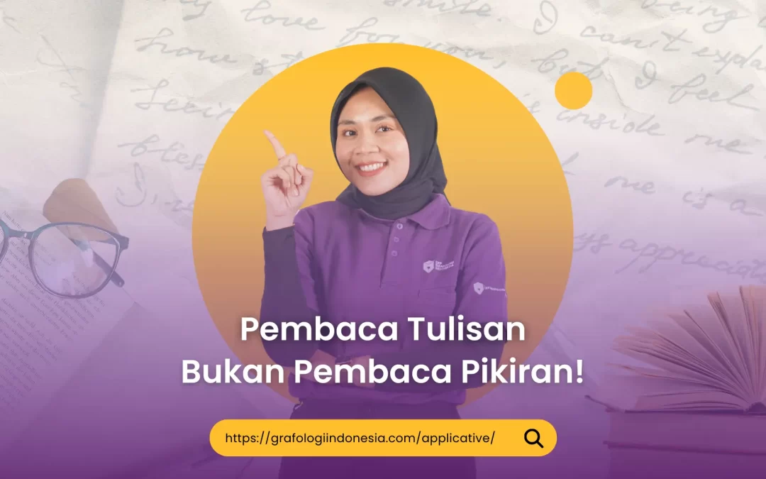 Pembaca Tulisan Bukan Pembaca Pikiran!