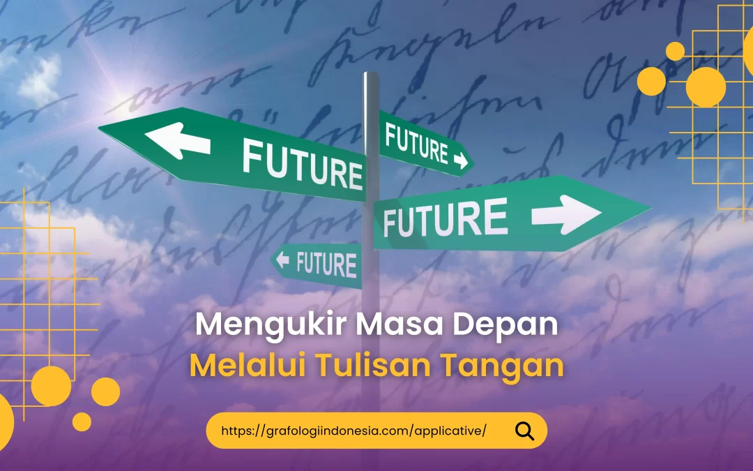 Mengukir Masa Depan Melalui Tulisan Tangan