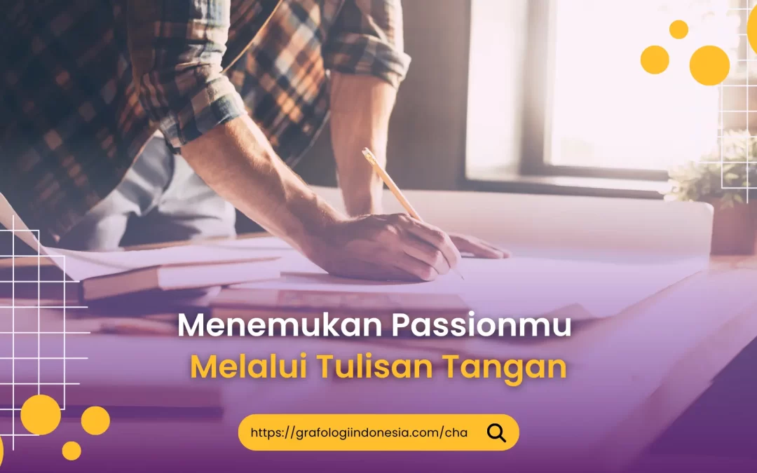 Menemukan Passionmu Melalui Tulisan Tangan