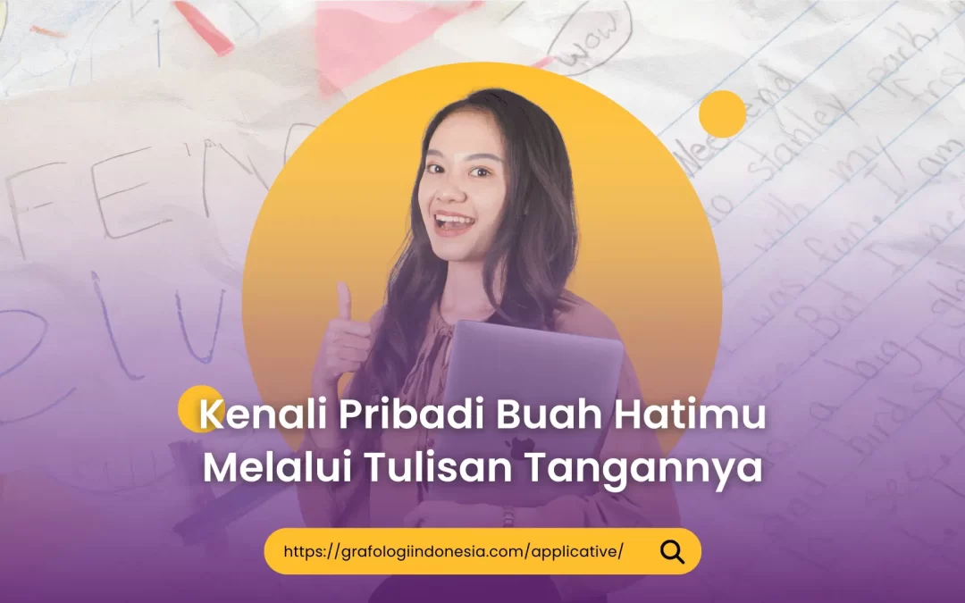 Kenali Pribadi Buah Hati Melalui Tulisan Tangannya