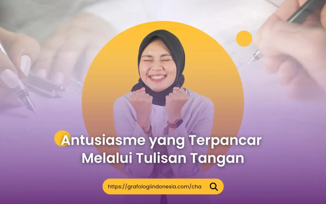 Antusiasme yang Terpancar Melalui Tulisan Tangan