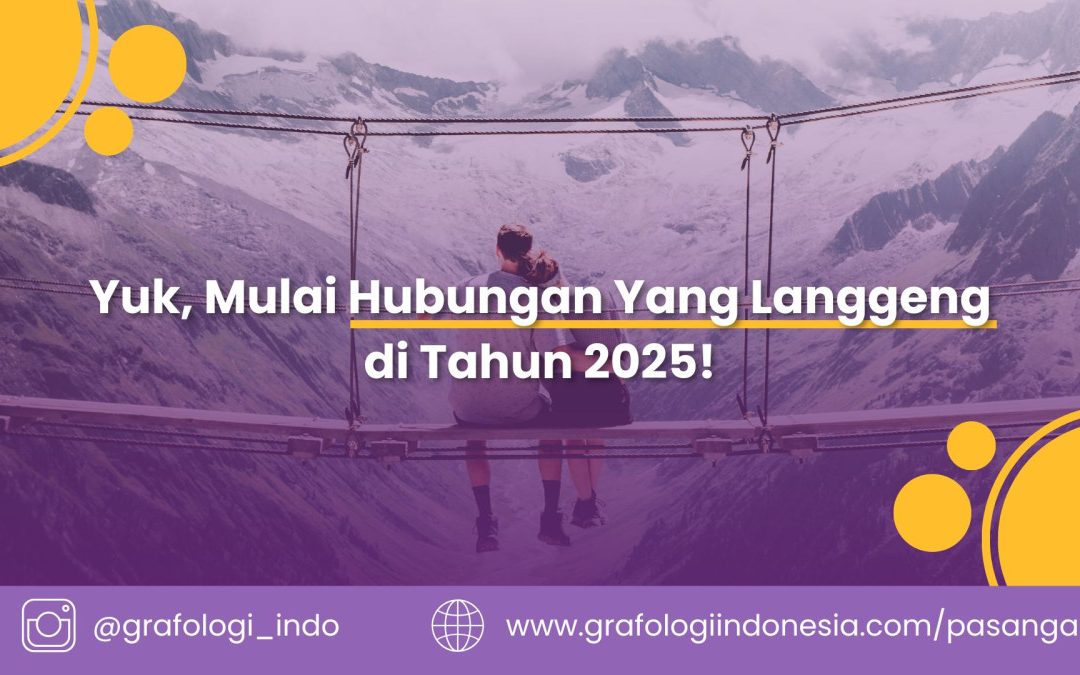 Yuk, Mulai Hubungan Yang Langgeng di Tahun 2025!