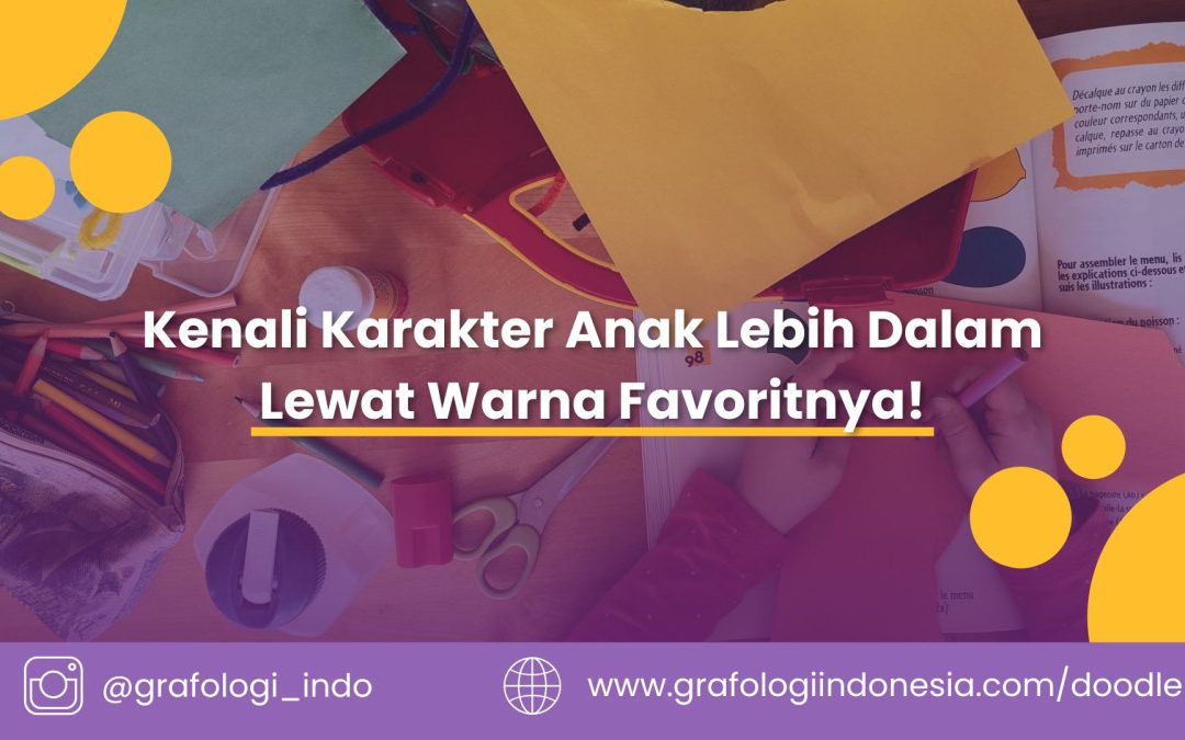 Kenali Karakter Anak Lebih Dalam Lewat Warna Favoritnya!